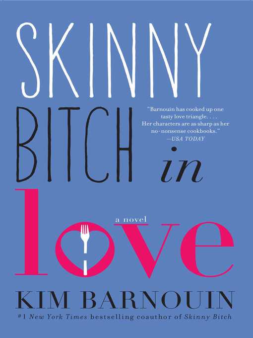 Title details for Skinny Bitch in Love by Kim Barnouin - Available
